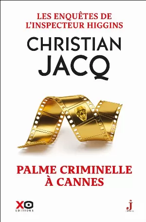 Christian Jacq – Palme criminelle à Cannes